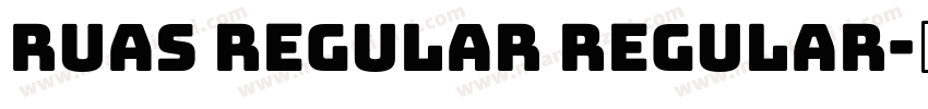 Ruas Regular Regular字体转换